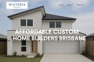 Affordable Custom Home Builder Brisbane Freedom to Design and Build