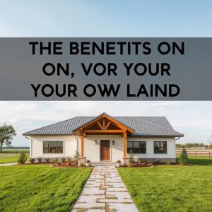 Modern rural home under construction, showcasing benefits of self-built properties on open land, clean and professional design, ideal for featured real estate article.